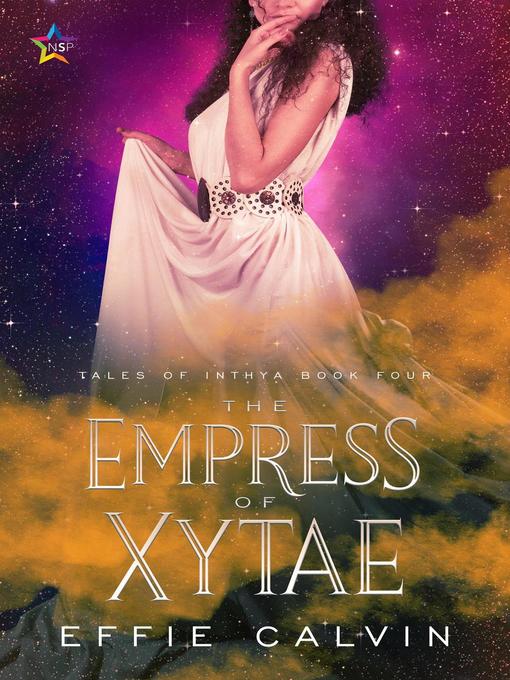 Title details for The Empress of Xytae by Effie Calvin - Available